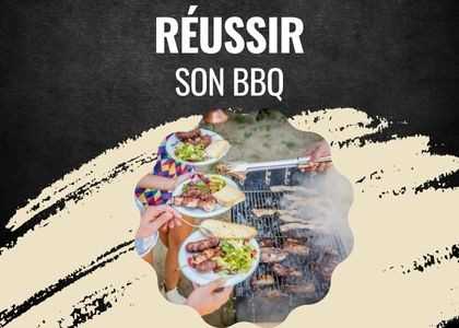 Réussir son BBQ - Astuce N°3